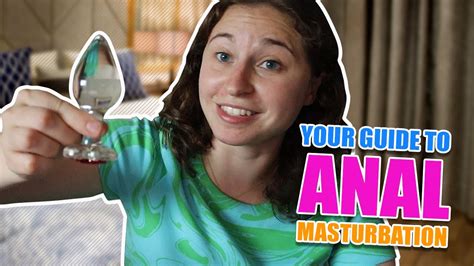 anal masturbation|The Complete Guide to Anal Masturbation